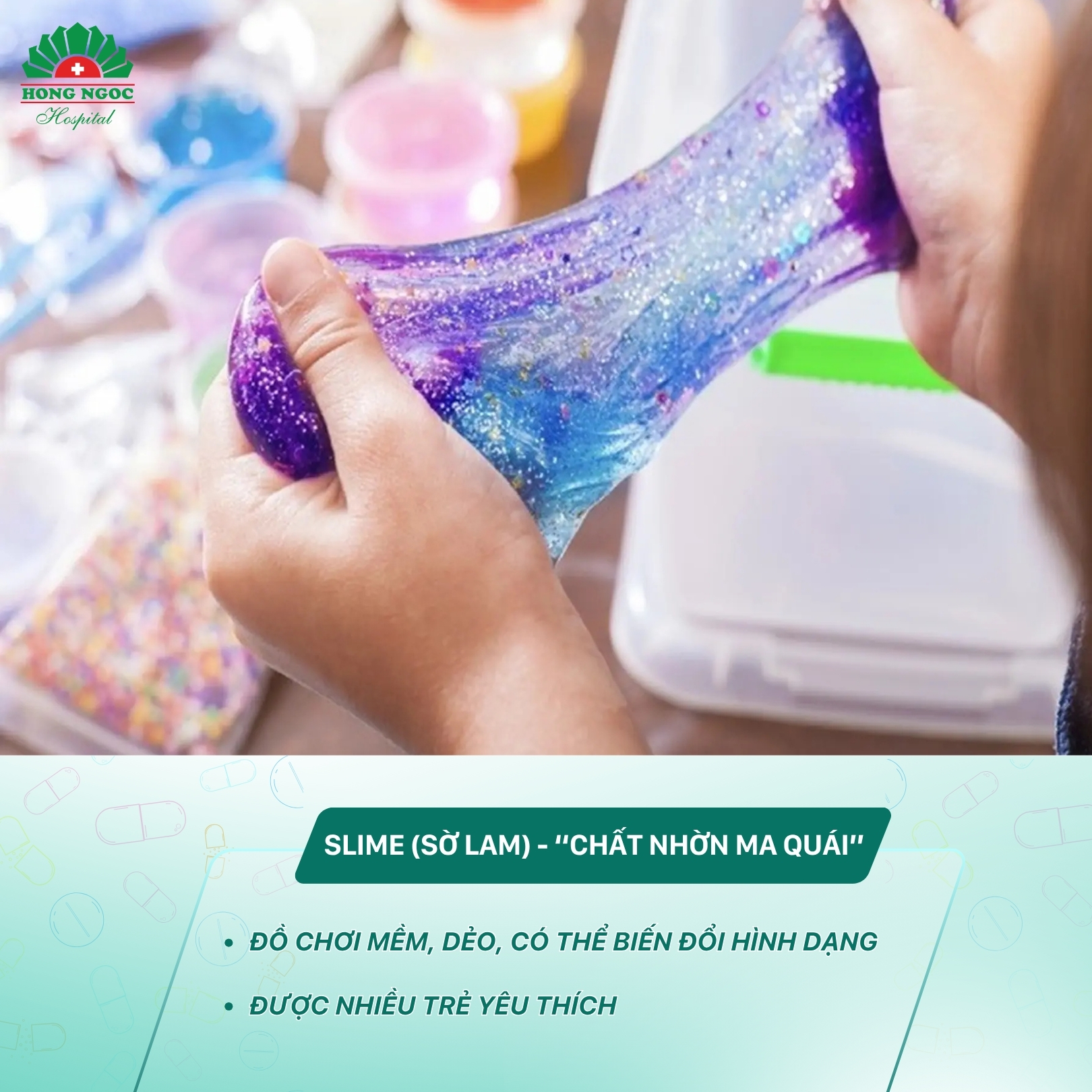 Slime - Món đồ chơi mềm, dẻo, có thể biến đổi hình dạng được nhiều trẻ em yêu thích